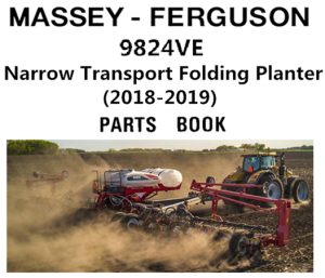 Massey Ferguson 9824VE Narrow Transport Folding Planter Parts Manual