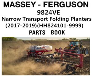 Massey Ferguson 9824VE Narrow Transport Folding Planters Parts Manual