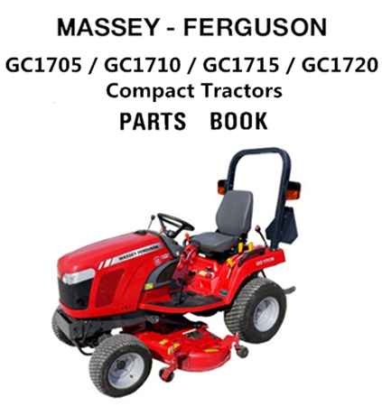 Massey Ferguson GC1705 / GC1710 / GC1715 / GC1720 Compact Tractors Parts Manual