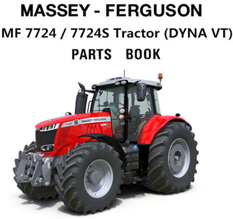 Massey Ferguson MF 7724 / 7724S Tractor (DYNA VT) Parts Manual