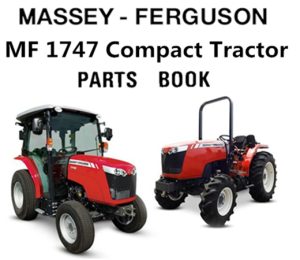 Massey Ferguson MF 1747 Compact Tractor Parts Manual