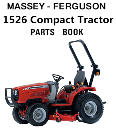 Massey Ferguson 1526 Compact Tractor Parts Manual