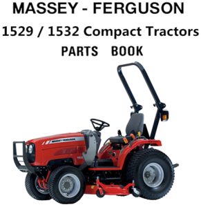 Massey Ferguson 1529 / 1532 Compact Tractors Parts Manual