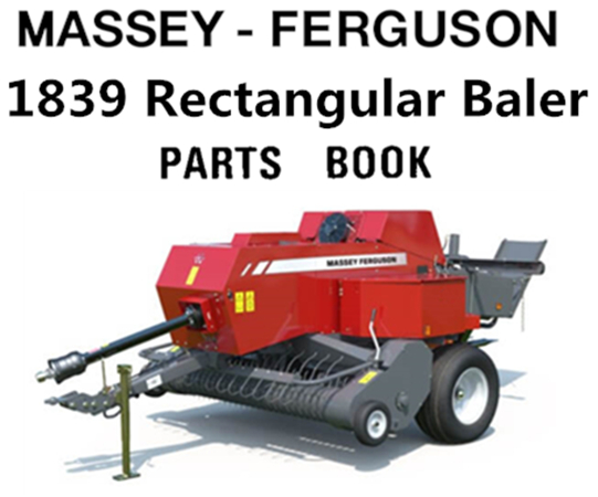 Massey Ferguson 1839 Rectangular Baler Parts Manual