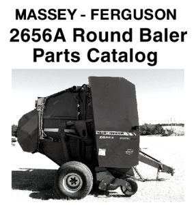 Massey Ferguson 2656A Round Baler Parts Catalog