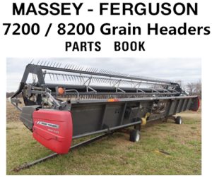 Massey Ferguson 7200 / 8200 Grain Headers Parts Manual