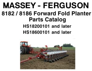 Massey Ferguson 8182 / 8186 Forward Fold Planters Parts Catalog