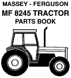 Massey Ferguson 8245 Tractor Parts Manual