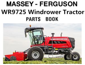 Massey Ferguson WR9725 Windrower Tractor Parts Manual