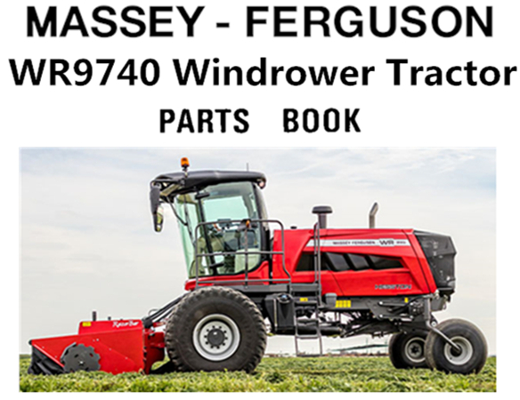 Massey Ferguson WR9740 Windrower Tractor Parts Manual