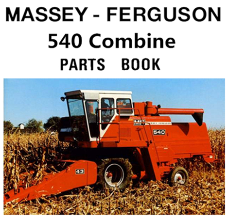 Massey Ferguson 540 Combine Parts Manual