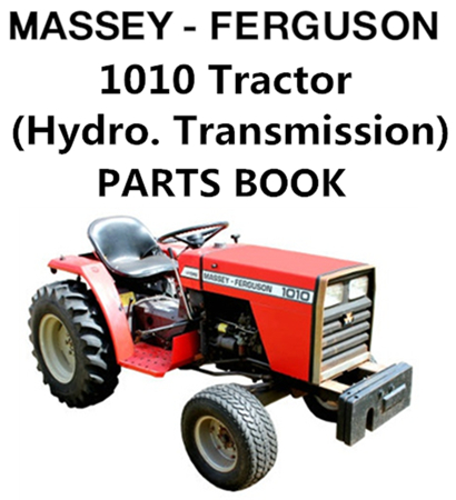 Massey Ferguson 1010 Tractor (Hydro. Transmission) Parts Manual