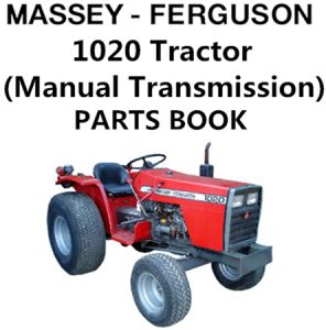 Massey Ferguson 1020 Tractor (Manual Transmission) Parts Manual