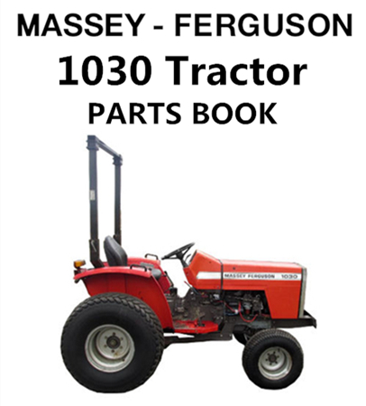 Massey Ferguson 1030 Tractor Parts Manual (Prior to 2WD: 02067)