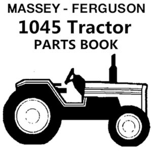 Massey Ferguson 1045 Tractor Parts Manual