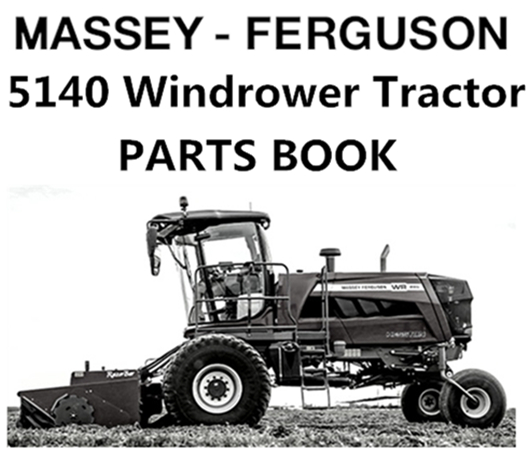 Massey Ferguson 5140 Windrower Tractor Parts Manual