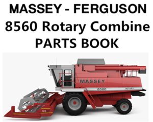 Massey Ferguson 8560 Rotary Combine Parts Manual