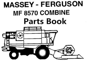 Massey Ferguson 8570 Combine Parts Manual