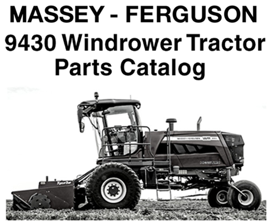 Massey Ferguson 9430 Windrower Tractor Parts Catalog