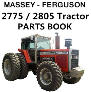 Massey Ferguson 2775 / 2805 Tractor Parts Manual