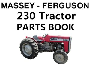 Massey Ferguson 230 Tractor Parts Manual (S/N: 9A349239 and up)