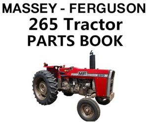 Massey Ferguson 265 Tractor Parts Manual (S/N: 9A349239 and up)