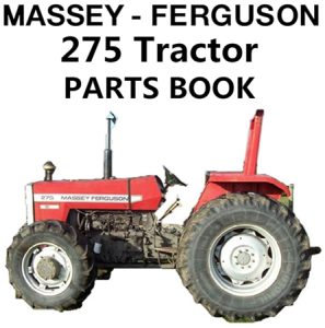 Massey Ferguson 275 Tractor Parts Manual (S/N: After to 9A349239)