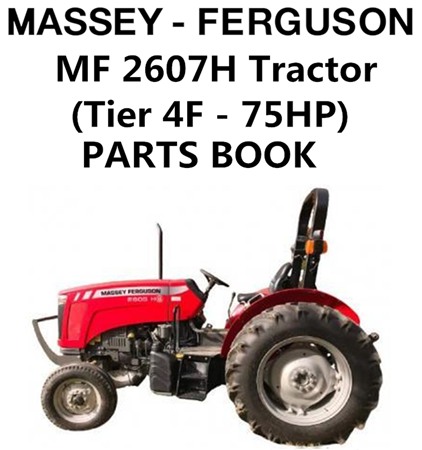 Massey Ferguson MF 2607H Tractor (Tier 4F - 75HP) Parts Manual