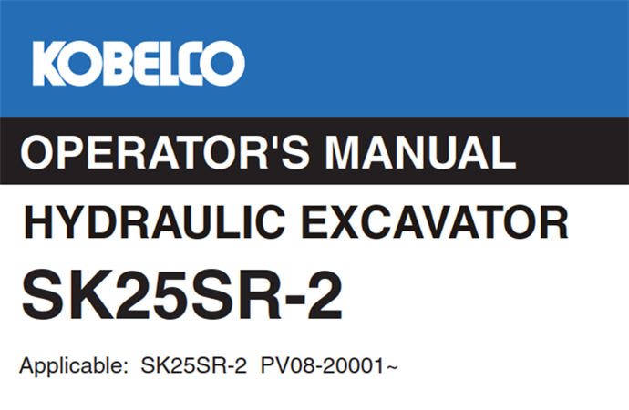 Kobelco SK25SR-2 Hydraulic Excavator Operator's Manual