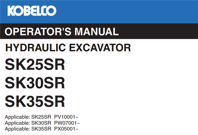 Kobelco SK25SR, SK30SR, SK35SR Hydraulic Excavator Operator's Manual