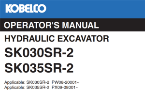 Kobelco SK30SR-2, SK35SR-2 Hydraulic Excavator Operator's Manual