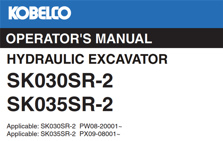 Kobelco SK30SR-2, SK35SR-2 Hydraulic Excavator Operator's Manual