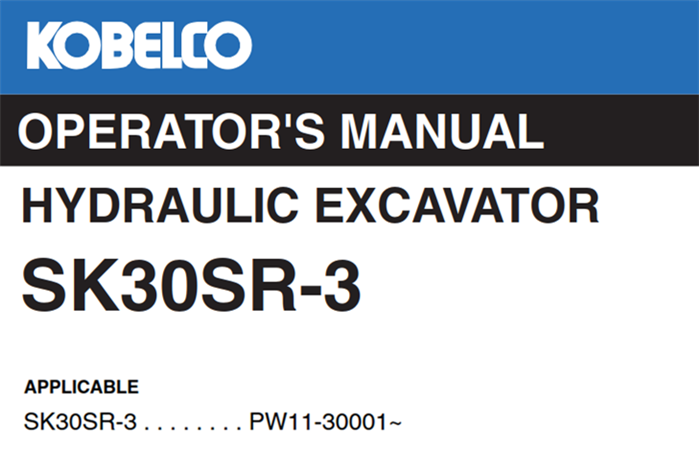 Kobelco SK30SR-3 Hydraulic Excavator Operator's Manual