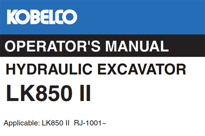 Kobelco LK850 II Hydraulic Excavator Operator's Manual