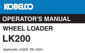 Kobelco LK200 Wheel Loader Operator's Manual