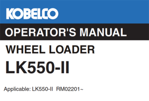 Kobelco LK550-II Wheel Loader Operator's Manual