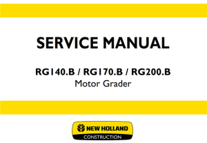 New Holland RG140.B / RG170.B / RG200.B Motor Grader Service Repair Manual