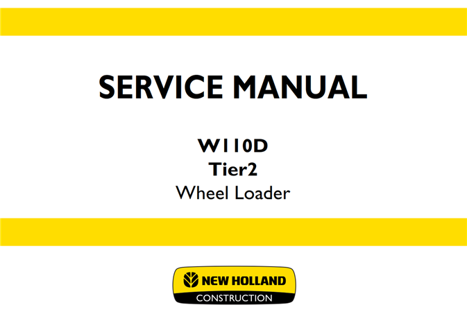 New Holland W110D Tier2 Wheel Loader Service Repair Manual