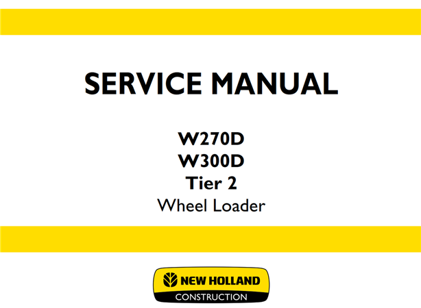 New Holland W270D/W300D Tier 2 Wheel Loader Service Repair Manual