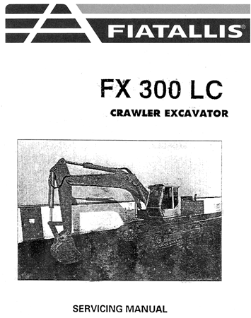 FIATALLIS FX300LC Crawler Excavator Service Repair Manual