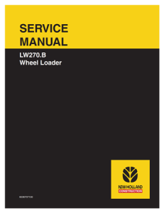 New Holland LW270.B Wheel Loader Service Repair Manual