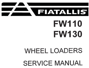 FIATALLIS FW110, FW130 Wheel Loaders Service Repair Manual