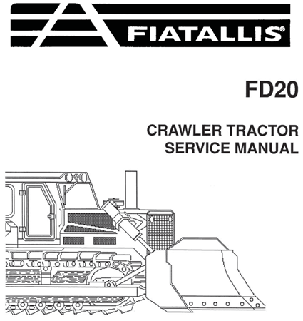 Fiat-Allis FD20 Crawler Tractor Service Repair Manual