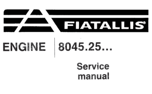 Fiat-Allis 8045.25... Engine Service Repair Manual