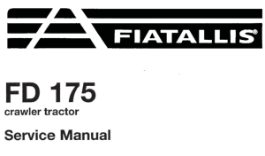 Fiat-Allis FD175 Crawler Tractor Service Repair Manual