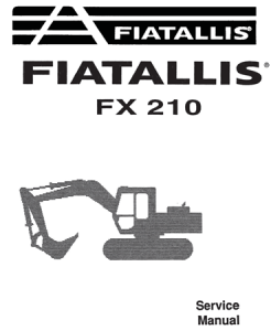 Fiat-Allis FX210 Hydraulic Excavator Service Repair Manual