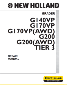 New Holland G140VP, G170VP, G170VP(AWD), G200, G200(AWD) Tier 3 Grader