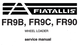 Fiat-Allis FR9B, FR9C, FR90 Wheel Loader Service Repair Manual