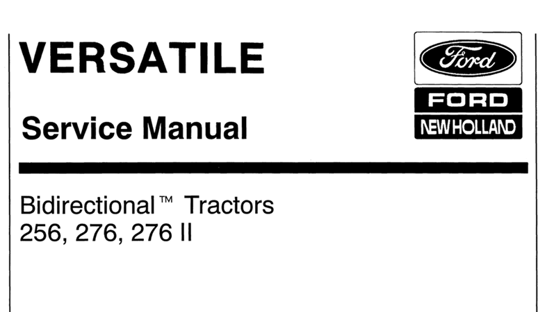 Ford New Holland Versatile 256, 276, 276 II Bidirectional Tractors Service Repair Manual