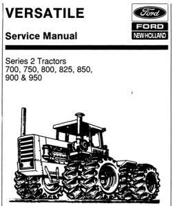 Ford New Holland Versatile Series 2 Tractors 700, 750, 800, 825, 850, 900, 950